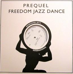 Prequel/Freedom Jazz  Dance (12")
