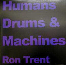 Ron Trent/Hunmans Drums & Machines (12")