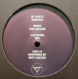 My Disco, Regis, Lustmord/Severe Remixes (12")